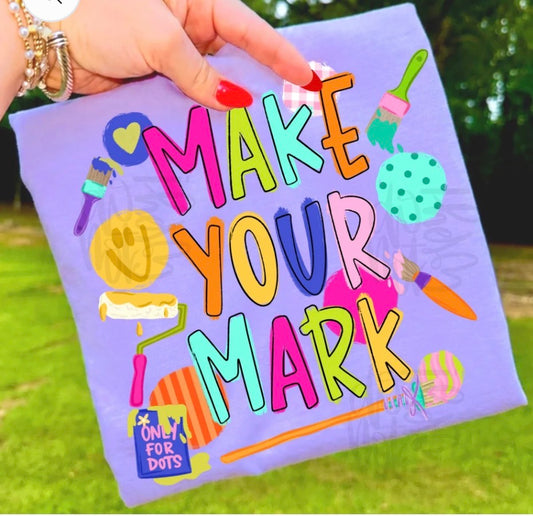 MAKE YOUR MARK