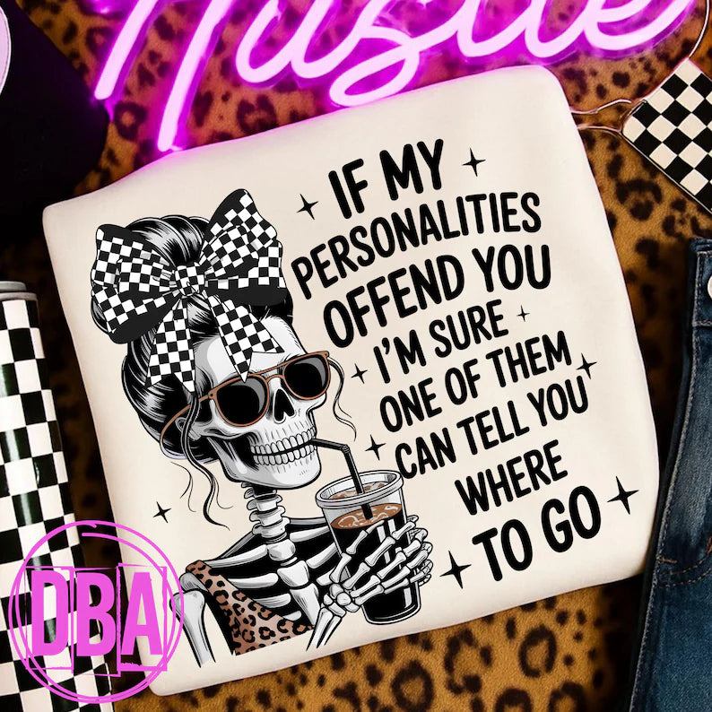 PERSONALITIES OFFEND YOU