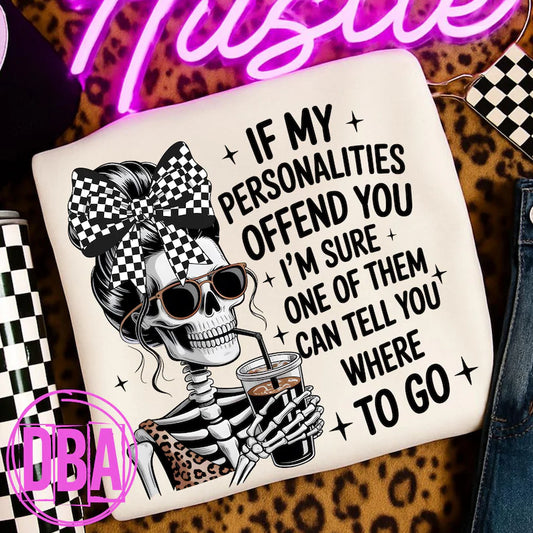 PERSONALITIES OFFEND YOU