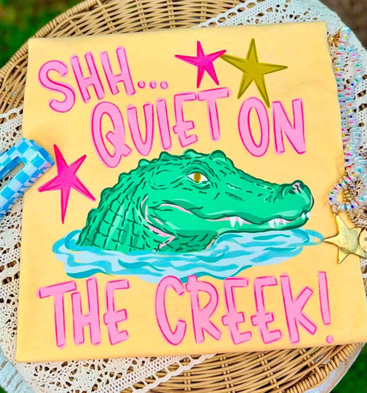 SHHH… QUIET ON THE CREEK