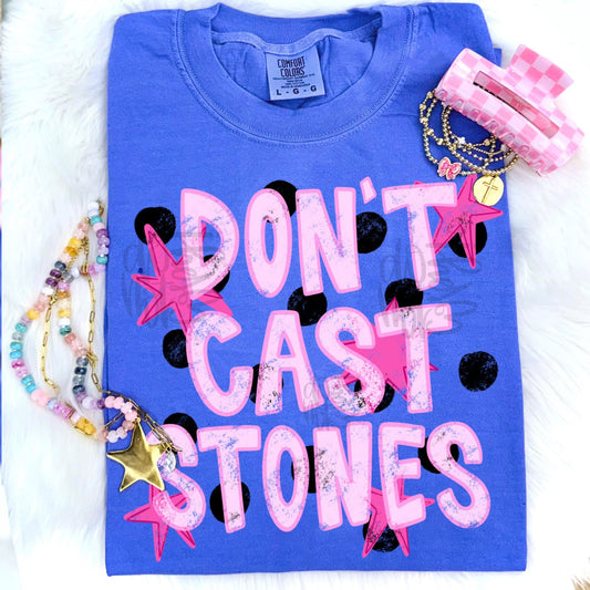DON’T CAST STONES